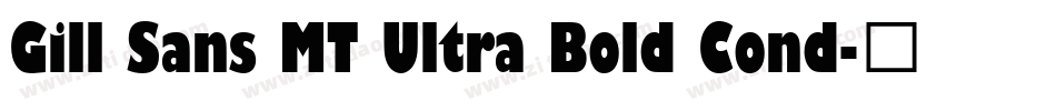 Gill Sans MT Ultra Bold Cond字体转换
